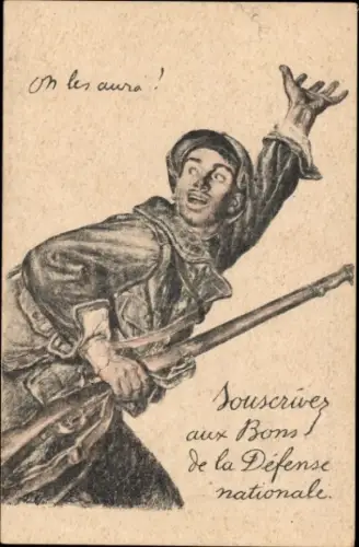 Ak Französischer Soldat in Uniform ruft zum Kampf auf, Propaganda