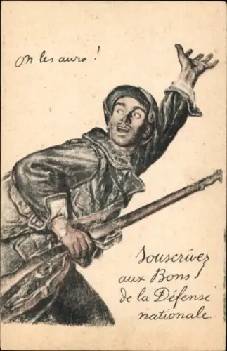 Künstler Ak On les aura, Soldat mit Gewehr, Auf gehts, I. WK