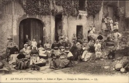 Ak Le Puy en Velay Haute Loire, Gruppenaufnahme von verschiedenen Menschen, Szenen, Dentellieres,