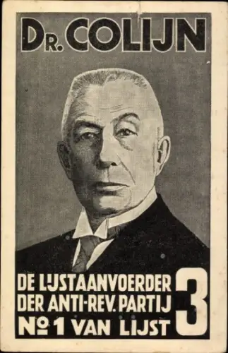 Ak Dr. Colijn, Lustaanvoerder der Anti Rev. Partij