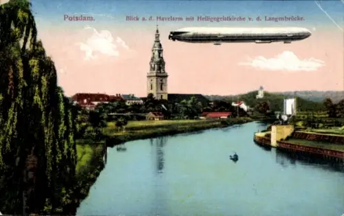 Ak Potsdam in Brandenburg, Zeppelin, Havel, Heiligegeistkirche, Blick von der Langenbrücke aus