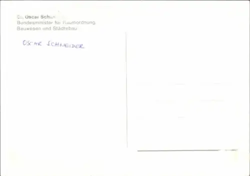 Ak Politiker Oscar Schneider, Portrait, Autogramm