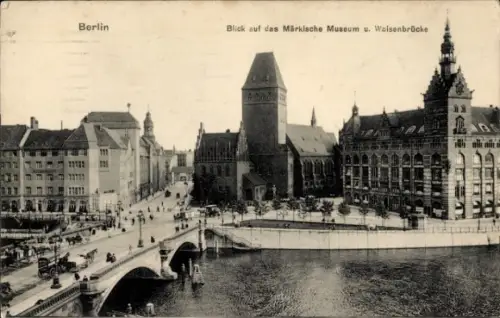 Ak Berlin Mitte, Märkisches Museum, Waisenbrücke