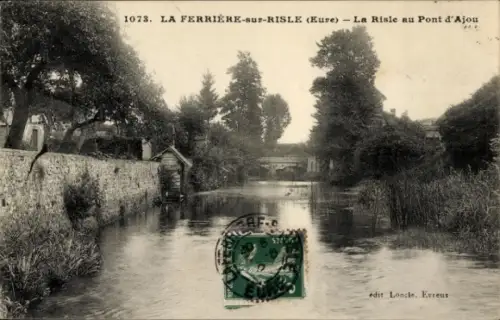 CPA La Ferrière sur Risle Eure, La Risle au Pont d'Ajou