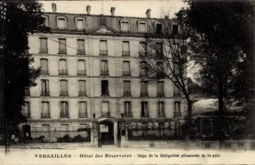Ak Versailles Yvelines, Hôtel des Réservoirs, Délégation allemande de la paix, Versailles