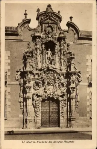 Ak Madrid Spanien, Fassade des Antiguo Hospicio in  kunstvolle Verzierungen, keine Personen