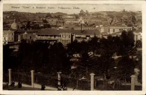 Ak Valparaíso Chile, Parque Litre y Hospital Inglés, Parkanlagen, Krankenhaus