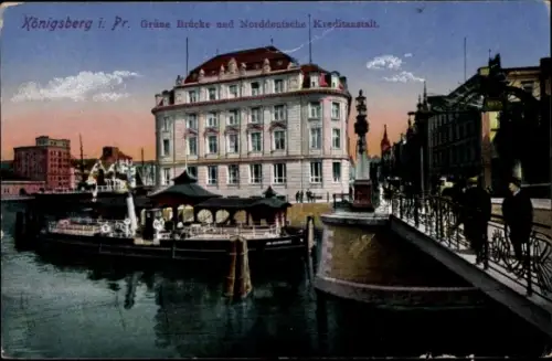 Ak Kaliningrad Königsberg Ostpreußen, Grüne Brücke, Norddeutsche Kreditanstalt