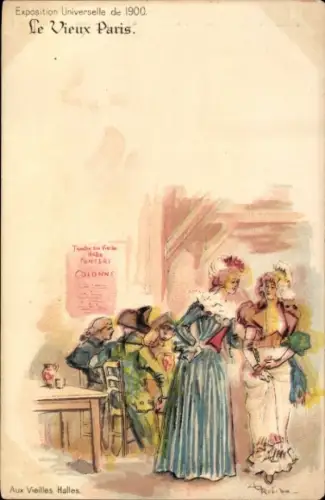 Künstler CPA Paris, Exposition Universelle de 1900, Aux vieilles Halles