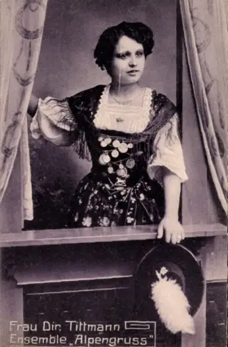 Ak  Frau Dir. Tittmann, Ensemble Alpengruss