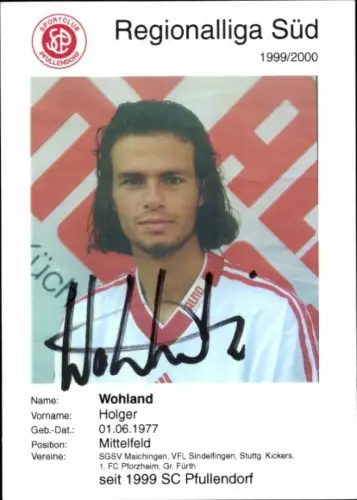 Autogrammkarte Fußballer Holger Wohland, SC Pfullendorf, Autogramm