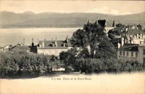 Ak Nyon Kanton Waadt,  Mont-Blanc, Landschaft, Gebäude, MICHISES & COUDRY