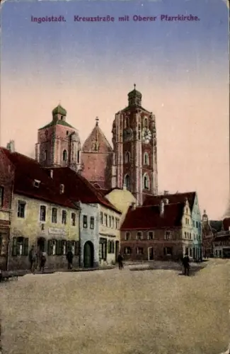 Ak Ingolstadt an der Donau Oberbayern, Kreuzstraße, Obere Pfarrkirche