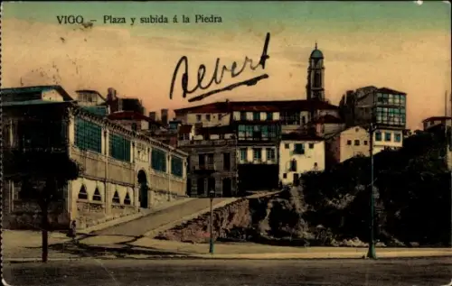 Ak Vigo Galicien Spanien,  Plaza y subida á la Piedra, farbige , handschriftlicher Name