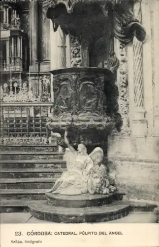 Ak Córdoba Andalusien,  Kathedrale, Engelspulpit, Fotograf: Señán