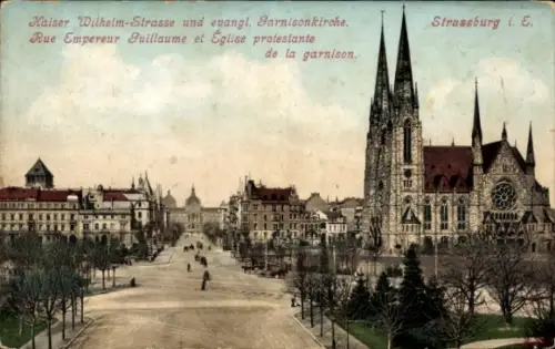 Ak Strasbourg Straßburg Elsass Bas Rhin, Kaiser Wilhelm-Straße, Garnisonkirche