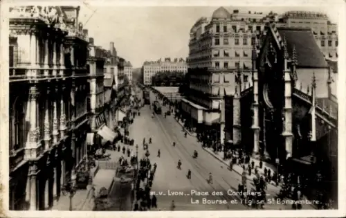 Ak Lyon Rhône,  Place des Cordeliers, La Bourse, Eglise St Bonaventure