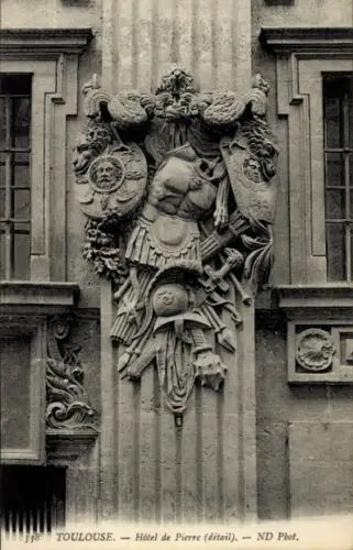 Ak Toulouse Haute Garonne, Wappen, Detail des Hôtel de Pierre,  ND Phot.