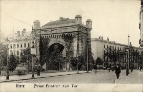 Ak Metz Moselle, Prinz Friedrich Karl Tor