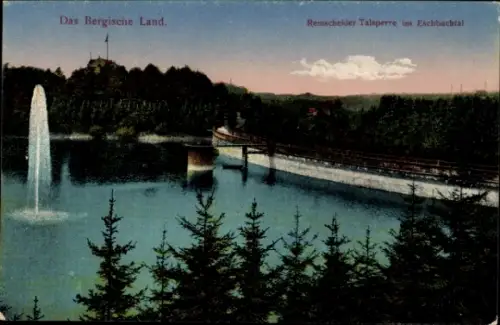 Ak Remscheid im Bergischen Land, Eschbachtal, Das Bergische Land, Remscheider Talsperre,  Wasserf