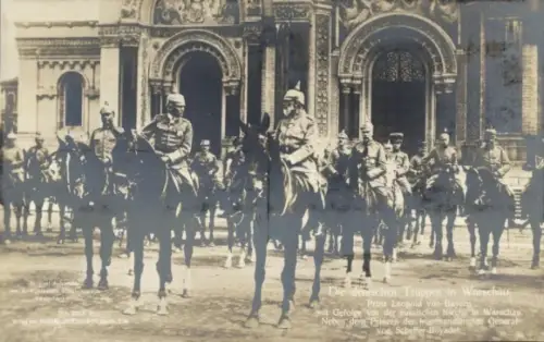 Ak Warszawa Warschau Polen, Deutsche Truppen, Prinz Leopold von Bayern mit Gefolge