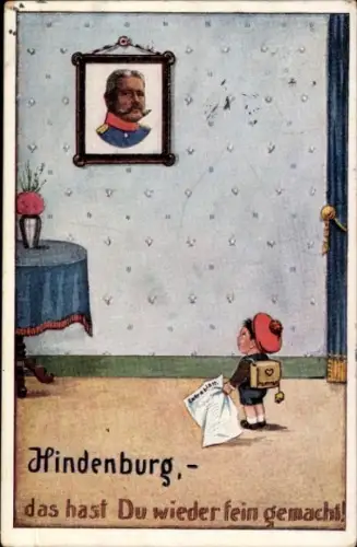Künstler Ak Hindenburg, das hast du wieder fein gemacht, kleiner Junge mit Zeitung