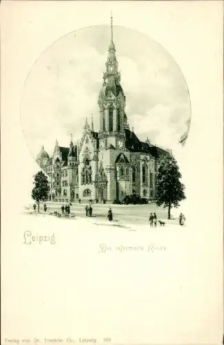 Ak Leipzig,  Die reformierte Kirche, Verlag von Dr. Trenkler Co., Leipzig