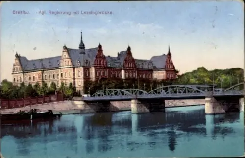 Ak Wrocław Breslau Schlesien,  Kgl. Regierung, Lessingbrücke, Fluss, Brücke