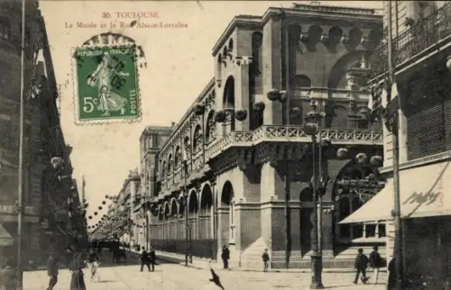 Ak Toulouse Haute Garonne,  aus  Musée Alsace-Lorraine, Straßenansicht, Stempel