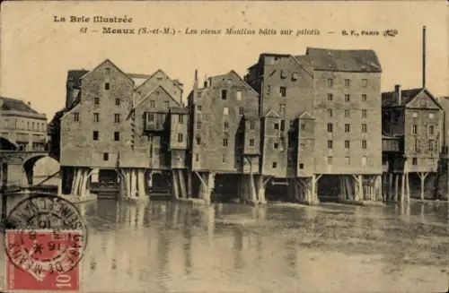 CPA Meaux Seine-et-Marne, Les vieux Moulins bâtis sur pilotis