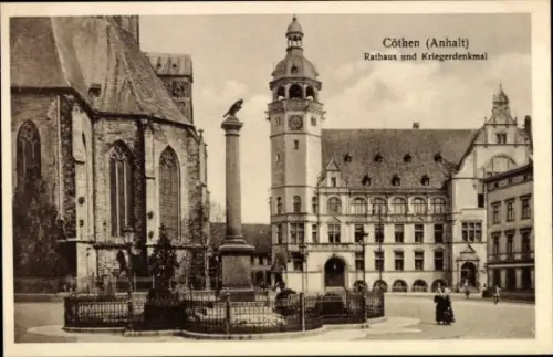 Ak Cöthen Köthen in Anhalt,  Rathaus, Kriegerdenkmal,  