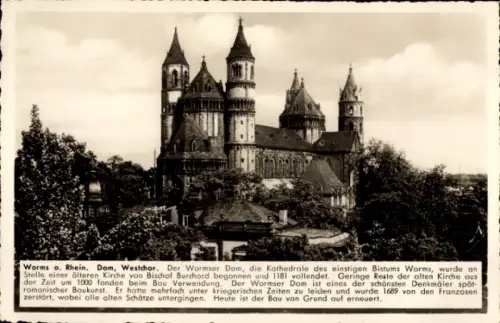 Ak Worms am Rhein, Wormser Dom, Westchor, Kathedrale, Bischof Burchard, spätromanische Baukunst