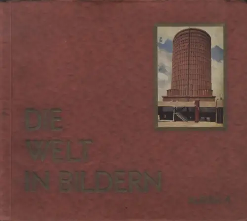 Die Welt in Bildern Album 4, Sammelbilderalbum der Zigaretten-Industrie, 1929