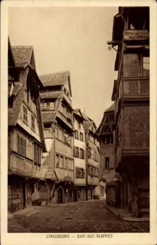 Ak Strasbourg Straßburg Elsass Bas Rhin,  Bain-aux-Plantes, enge Gasse, Fachwerkhäuser