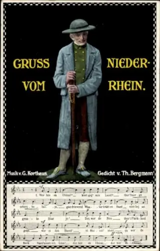 Lied Ak Gruß vom Niederrhein, G. Korthaus, Gedicht von Th. Bergmann