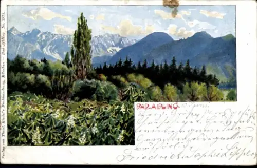 Ak Bad Aibling in Oberbayern, Berglandschaft, Bäume, Blumen, Verlag Theod. Riedel, Bad Aibling