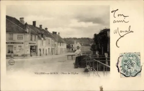 CPA Villiers sur Morin Seine et Marne, Place de l'Eglise