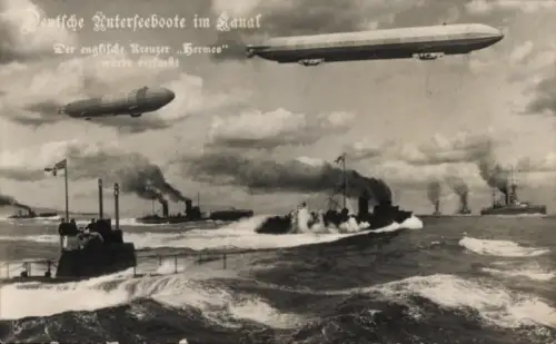 Ak Deutsches U Boot, Kanal, Englischer Kreuzer Hermes, Zeppeline, Kaiserliche Marine