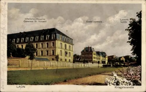 Ak Laon Aisne, Infanterie-Kaserne, Ecole normale, Lyceum,  Kriegslazarette