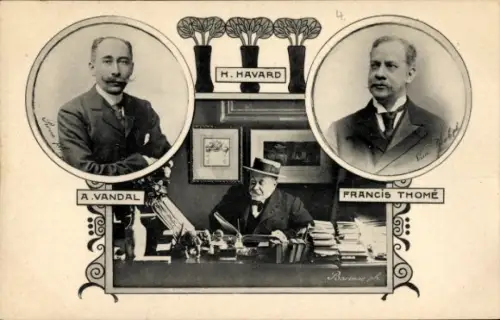 Ak Schriftsteller A. Vandal, H. Havard, Francis Thome, Les Annales Politiques et Literaires, Portrai