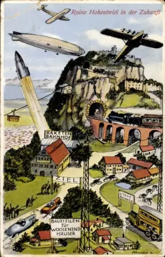 Ak Singen Hohentwiel Baden Württemberg, Ruine Hohentwiel in der Zukunft, Raketenbahnhof, Zeppelin
