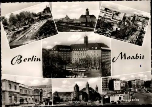 Ak Berlin Moabit, Kriminalgericht, Kleiner Tiergarten, Westhafen, Rathaus, Arminius Markthalle