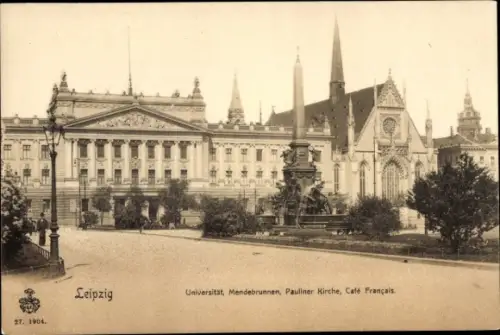 Ak Leipzig in Sachsen, Universität, Mendebrunnen, Pauliner Kirche, Cafe Francais