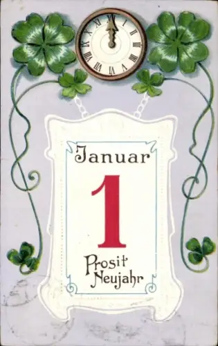 Präge Ak Glückwunsch Neujahr, Kleeblatt, Kalender, Uhr