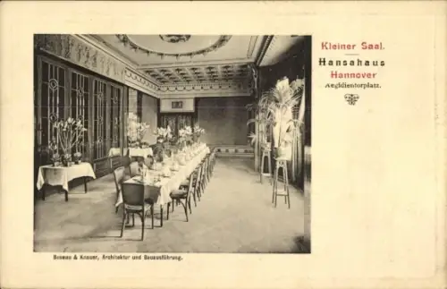 Ak Hannover in Niedersachsen, Hansahaus, Kleiner Saal, Aegidientorplatz, Bosnau & Knauer