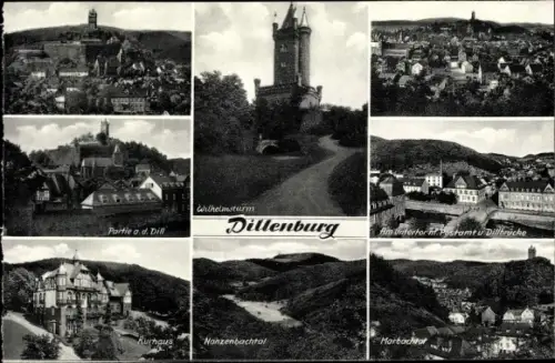 Ak Dillenburg, Wilhelmsturm, Dillbrücke, Kurhaus