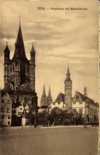 Ak Köln am Rhein, Stapelhaus, Martinskirche,  Architektur