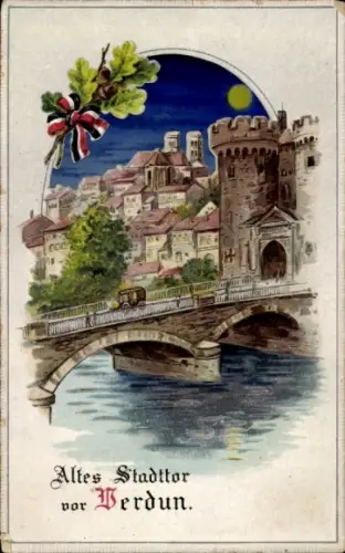 Halt gegen das Licht Ak Verdun Meuse, Altes Stadttor