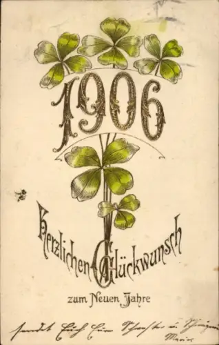 Präge Ak Glückwunsch Neujahr, Kleeblatt, Jahreszahl 1906