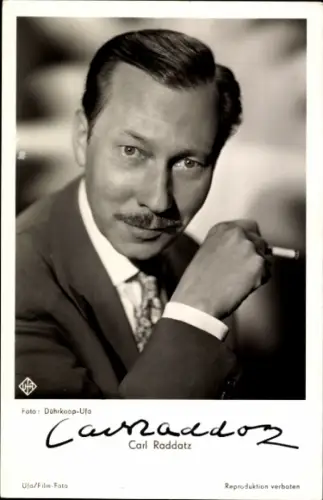 Ak Schauspieler Carl Raddatz, Portrait, Autogramm